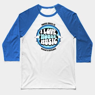 HOUSE MUSIC  - I Love Rainbow Circle (black/blue) Baseball T-Shirt